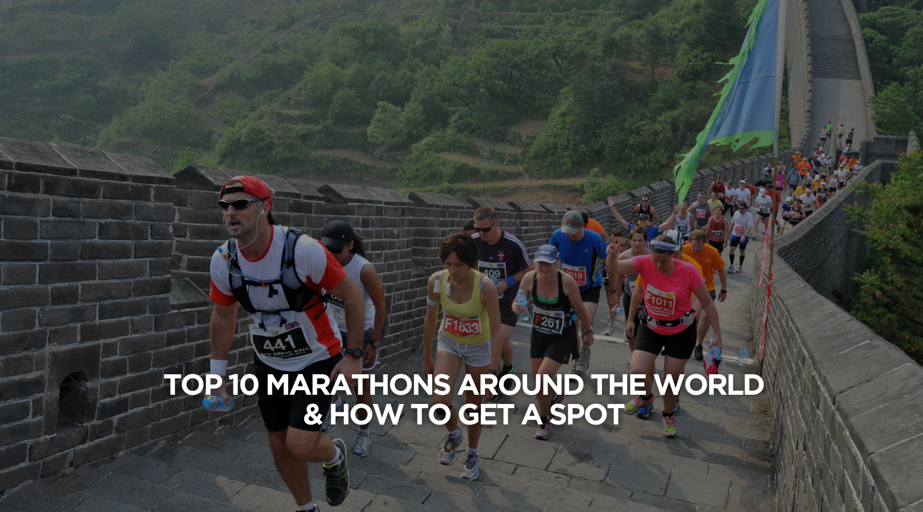Top 10 Marathons Around the World & How to Get a Spot