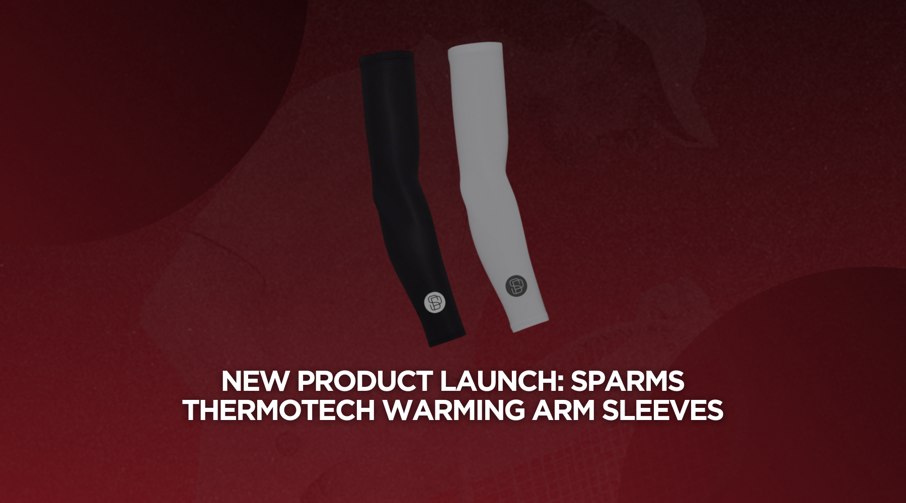 New Product Launch: SParms ThermoTech Warming Arm Sleeves